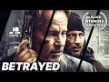 Betrayed  action movie  crime  thriller  full movie english 