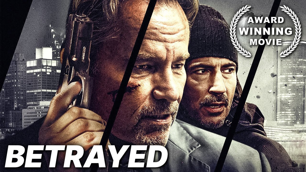Betrayed | Action Movie | Crime | Thriller | Full Movie English ...