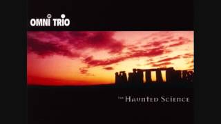 Miniatura del video "Omni Trio  Haunted Kind"