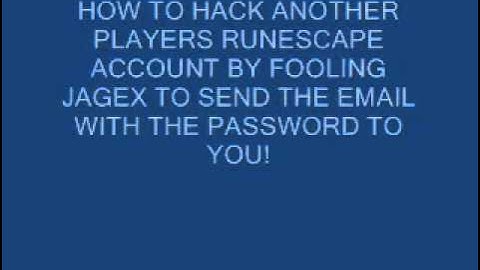HOW TO HACK ANY RUNESCAPE ACCOUNT VIA JAGEX