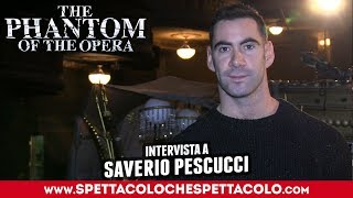 THE PHANTOM OF THE OPERA on BROADWAY | Saverio Pescucci intervistato