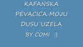 Video thumbnail of "kafanska pevacica.wmv"