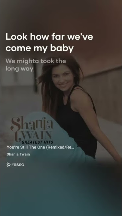 shania twain-You're still the one-status wa resso