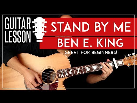 Stand By Me Guitar Lesson ? Ben E King Easy Beginners Guitar Tutorial