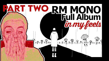 RM | MONO Full Album Reaction Part 2 Kim Namjoon Poetic CATHARSIS