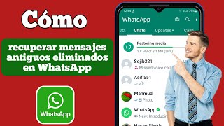 Cómo recuperar mensajes antiguos eliminados de Whatsapp | Restaurar el chat de Whatsapp sin respaldo screenshot 2