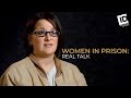 From High School to 100 Year Sentence | Women In Prison: Real Talk