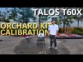 How to Calibrate Your Orchard Kit on the Talos T60X
