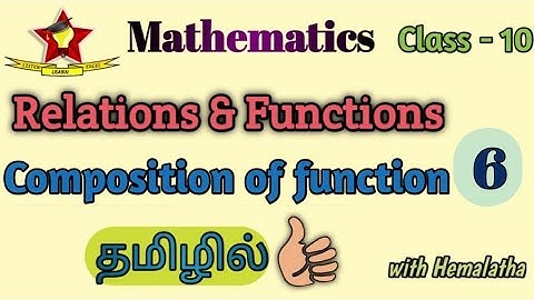 Relation & Functions - 6 [Tamil] | Composition of function | Class 10 | State Board | CBSE |JEE 2021