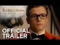 Kingsman the golden circle  official trailer  20th century fox