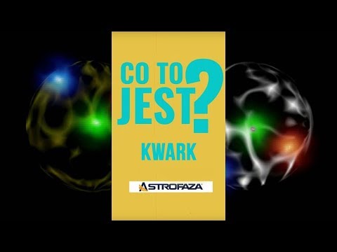 Wideo: Co To Jest Kwark