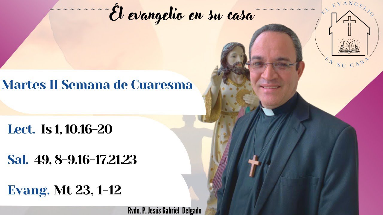 El Evangelio en su Casa. “El que se enaltece será humillado”.
