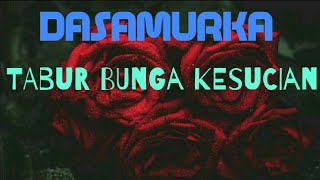 Dasamurka - Tabur bunga kesucian ( Gothik metal indonesia ) 😨DASAMURKA😨