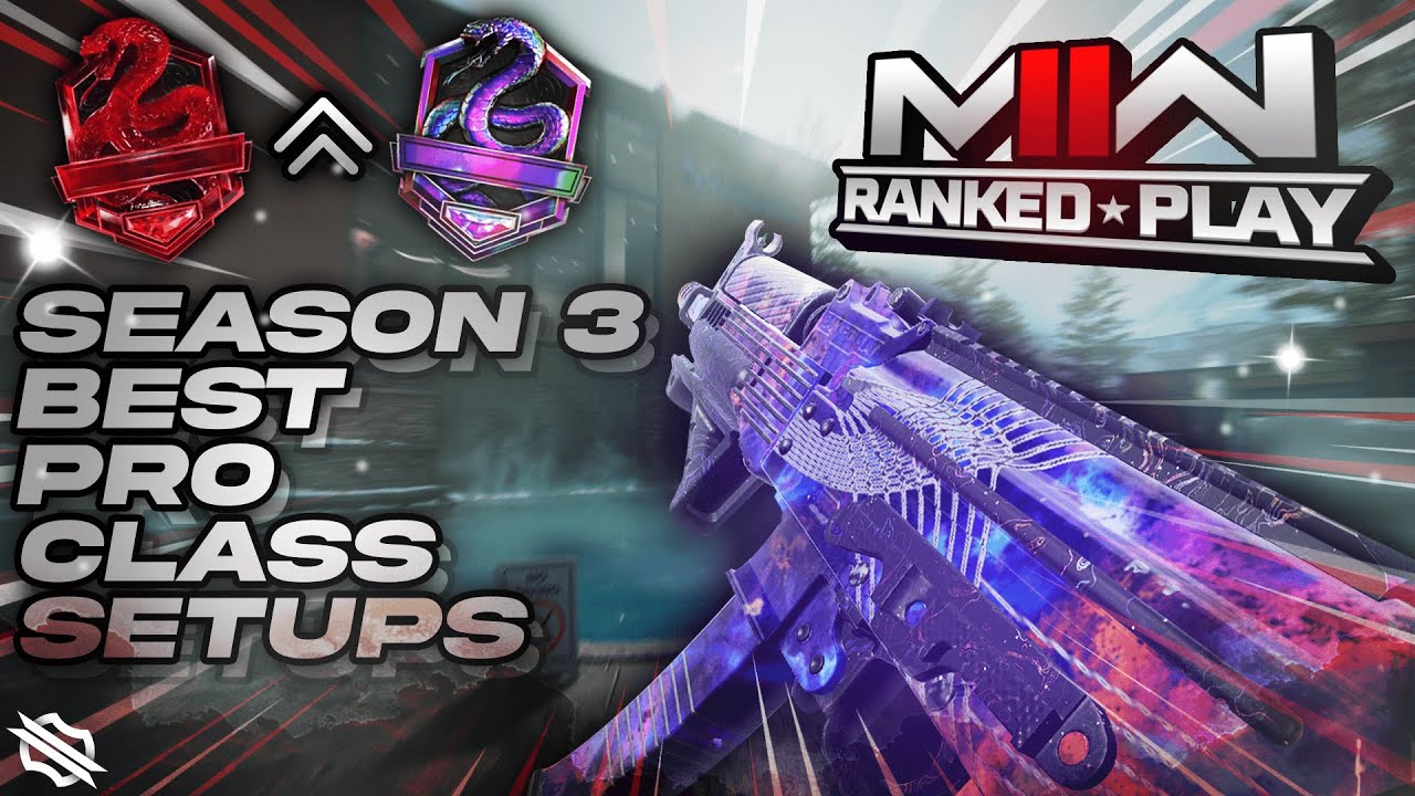 BEST NEW PRO CLASS SETUPS FOR SEASON 3 MW2 RANKED PLAY YouTube BEST NEW PRO CLASS SETUPS FOR SEASON 3 MW2 RANKED PLAY YouTube