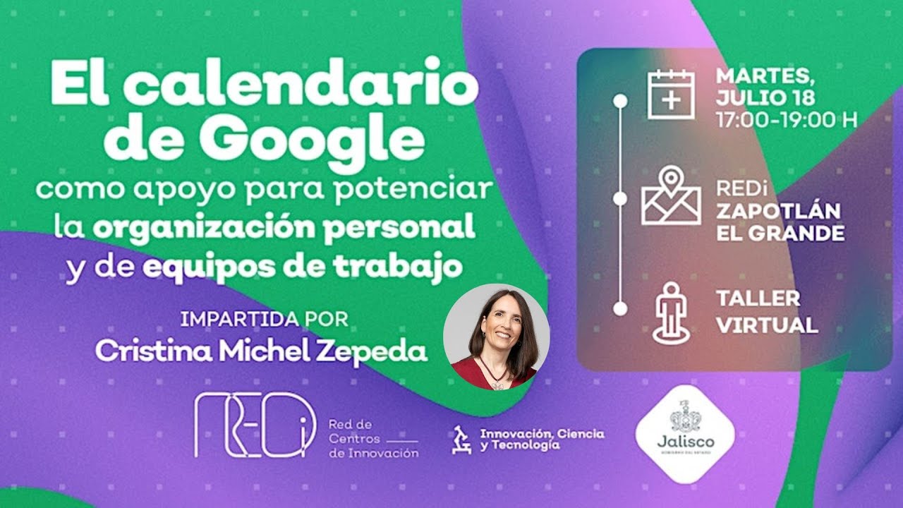 El calendario de Google como apoyo para potenciar la organizacion personal y de equipos de