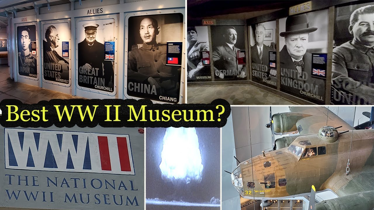 The National World War II Museum: The Best WW II Museum for a New ...
