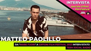 Matteo Paolillo intervista dal Giffoni Film Festival 2023
