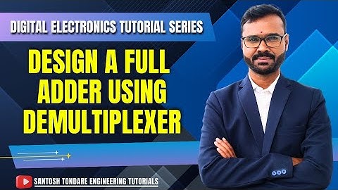 Define demultiplexer| How to Design a Full adder using Demultiplexer|