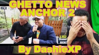 GHETTO NEWS ANCHOR 2! Reaction and Review