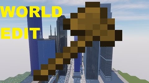 HOW TO USE WORLD EDIT (1/3)