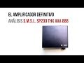 El Amplificador Definitivo: Analisis Emplificador SMSL SP200 THX AAA 888