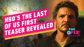 Here’s the First Real Look at The Last of Us HBO Show - IGN The Fix: Entertainment