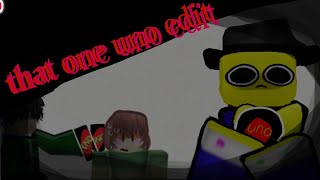 That one uno edit lol.   |    my movie 