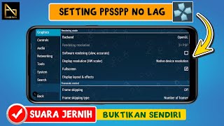 CARA SETTING PPSSPP AGAR TIDAK LAG DAN SUARA JERNIH (2024)