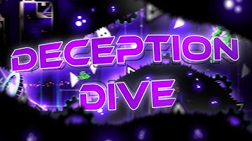 Deception Dive by Rustam & more (Extreme Demon) // Geometry Dash