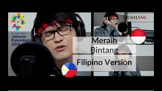 Meraih Bintang - ᜆᜌᜓ ᜀᜌ᜔ ᜋᜄ᜔ᜐᜋᜐᜋ  (Filipino Version) |  Theme Song of Asian Games 2018