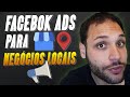 Como ANUNCIAR para NEGÓCIOS LOCAIS no FACEBOOK ADS - GUIA COMPLETO