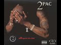 2Pac - All Eyez On Me [2 Version] feat.Outlawz,Big Syke [OG] [Unreleased] [Best Quality]