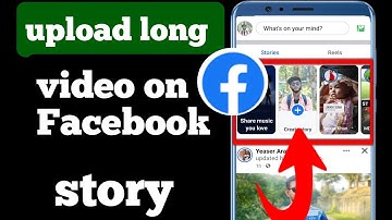 How To Add Long Video On Facebook Story 2022 | Upload, Share Full Length Longer Videos On FB Stories
