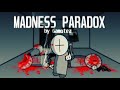 Madness paradox