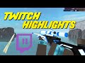 TWITCH HIGHLIGHTS (Counter Blox)