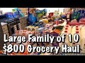 LARGE FAMILY OF 10 $800 🛒 GROCERY HAUL 🛒