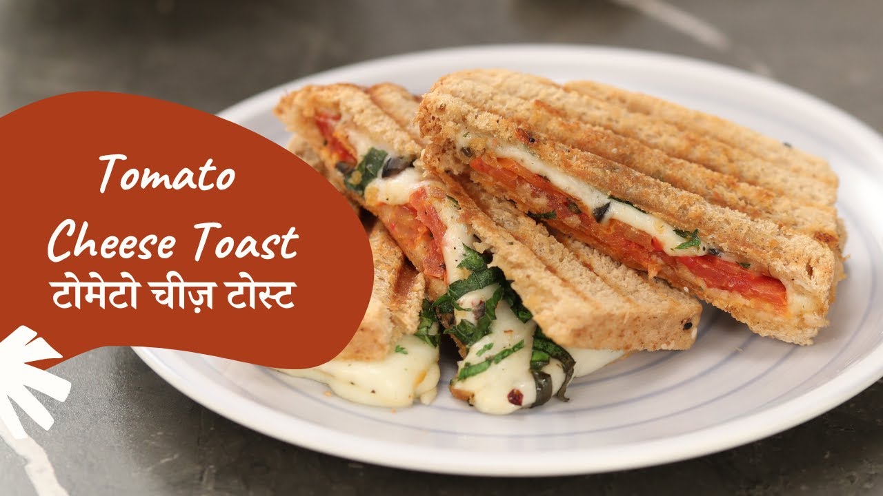 Tomato Cheese Toast        Popular Recipe   Sanjeev Kapoor Khazana