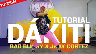 DAKITI - Bad Bunny x Jhay Cortez | TUTORIAL Coreografía