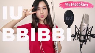 Download Lagu IU(아이유) - BBIBBI(삐삐) flutecookies cover Download Lagu IU(아이유) - BBIBBI(삐삐) flutecookies cover