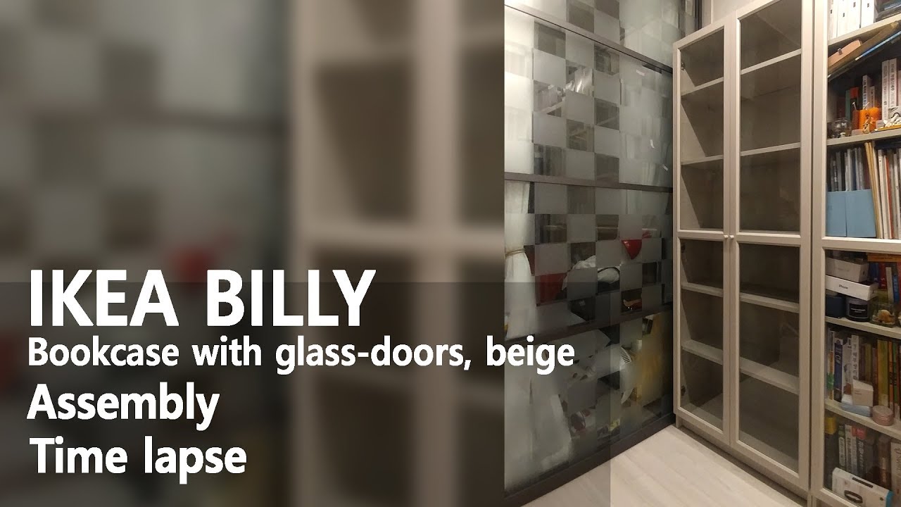 How To Assemble Ikea 이케아 Billy 빌리책장 유리도어 조립 Youtube