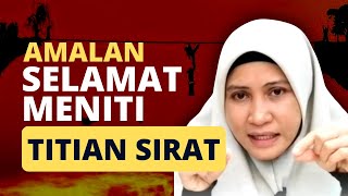 AMALAN SELAMAT MENITI TITIAN SIRAT | USTAZAH ASMA' HARUN