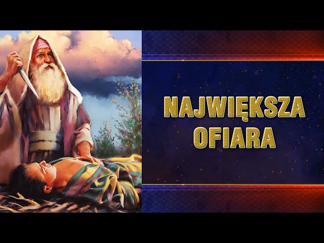 Panorama proroctw #04 - Największa Ofiara