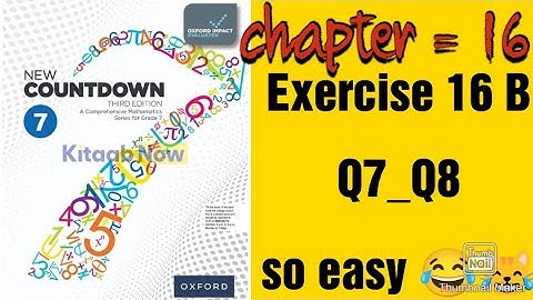 oxford new countdown book 7 third edition || chapter 16 || Exercise 16B || Q7_Q8 solved