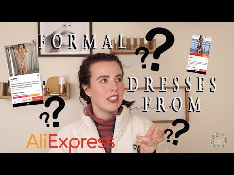 FORMAL DRESSES from AliExpress ???!!! are they any good....