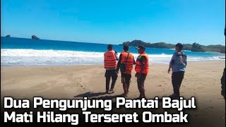 Download lagu Dua Orang Pengunjung Pantai Bajul Mati Hilang Terseret Ombak Hingga Kini Belum Ditemukan Dua Orang Pengunjung Pantai Bajul Mati Hilang Terseret Ombak Hingga Kini Belum Ditemukan