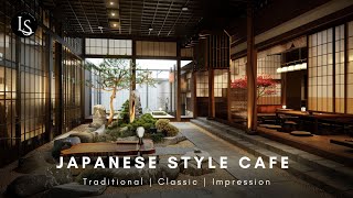 Japanese style cafe is a place that gives you a feeling of peace and comfort