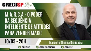 M.A.R.C.A-O poder da Sequência Inteligente de Atitudes para Vender Mais!-Marcello Oliveira Brancacci