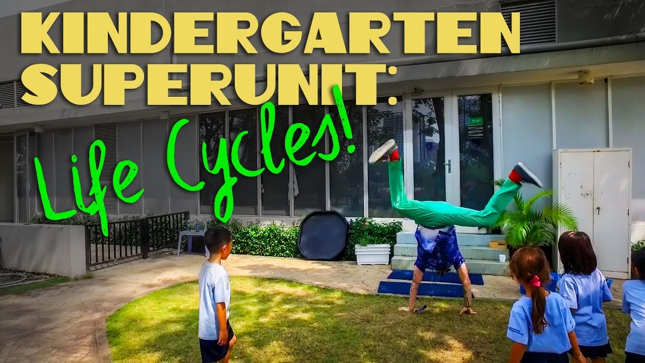 SuperUnit Series: Kindergarten - Life Cycles!