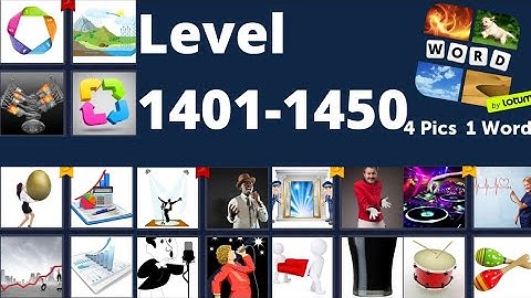 4 Pics 1 Word  Level 1401-1450 All  Answers (iOS - Android )