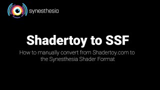 How to Manually Convert from Shadertoy.com to SSF - Syn Tutorial